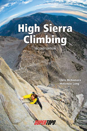 Supertopo High Sierra Climbing : Climbing Guide Book