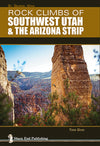 Rock Climbs On Southwest Utah And The Arizona Strip - Ascent Outdoors LLC