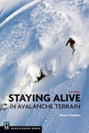 Mountaineers Books Staying Alive In Avalanche Terrain 3Rd - Ascent Outdoors LLC