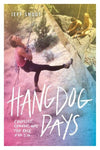 Mountaineers Books Hangdog Days - Ascent Outdoors LLC