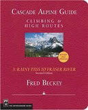 Cascade Alpine Guide Rainy Pass to Fraser River Vol-3 - Ascent Outdoors LLC