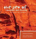 Mountaineers Books Zen Of Mountains & Climbing - Ascent Outdoors LLC